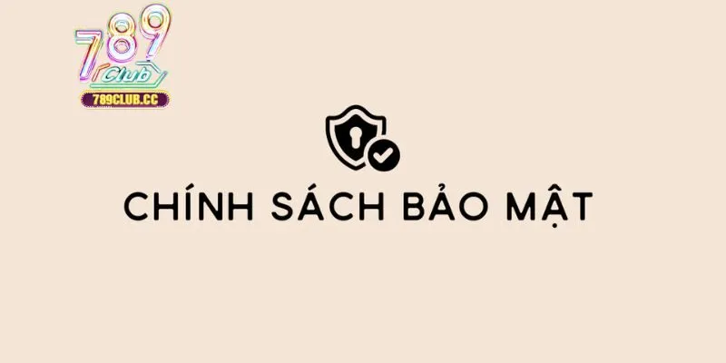 Ý nghĩa của các chính sách về bảo mật đối với các bên